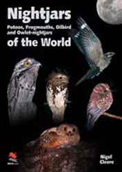 NIGHTJARS, POTOOS, FROGMOUTHS, OILBIRD AND OWLET-NIGHTJARS OF THE WORLD 1