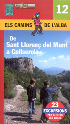 ELS CAMINS DE L'ALBA. DE SANT LLORENÇ DEL MUNT A COLLSEROLA Nº 12 1