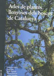 ATLES DE PLANTES LLENYOSES DELS BOSCOS DE CATALUNYA 1