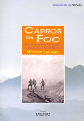 CARROS DE FOC. POR LAS MONTAÑAS ENCANTADAS DE AIGÜESTORTES Y SANT MAURICI 2