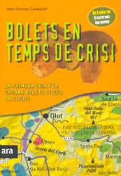 BOLETS EN TEMPS DE CRISI. LA PRIMERA GUIA PER TROBAR BOLETS SIGUIS ON SIGUIS 1