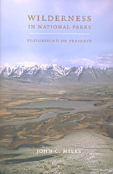 WILDERNESS IN NATIONAL PARKS. PLAYGROUND OR PRESERVE 1