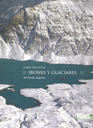 EL GRAN LIBRO DE LOS IBONES Y GLACIARES DEL PIRINEO ARAGONÉS 1