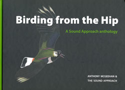 BIRDING FROM THE HIP. A SOUND APPROACH ANTHOLOGY 1