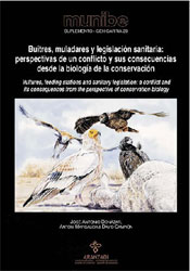 BUITRES, MULADARES Y LEGISLACIÓN SANITARIA: PERSPECTIVAS DE UN CONFLICTO Y SUS CONSECUENCIAS DESDE LA BIOLOGÍA DE LA CONSERVACIÓN 1
