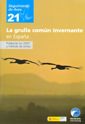 SEGUIMIENTO DE AVES 21. LA GRULLA COMÚN INVERNANTE EN ESPAÑA. POBLACIÓN EN 2007 Y MÉTODO DE CENSO 1