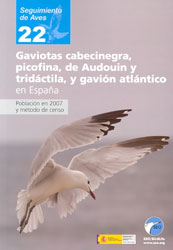SEGUIMIENTO DE AVES 22. GAVIOTAS CABECINEGRA, PICOFINA, DE AUDOUIN Y TRIDÁCTILA, Y GAVIÓN ATLÁNTICO. POBLACIÓN EN 2007 Y MÉTODO DE CENSO 1