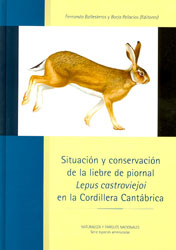 SITUACIÓN Y CONSERVACIÓN DE LA LIEBRE DE PIORNAL (LEPUS CATROVIEJOI) EN LA CORDILLERA CANTÁBRICA 1