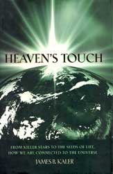 HEAVEN'S TOUCH. FROM KILLER STARS TO THE SEEDS OF LIFE, HOW WE ARE CONNECTED TO THE UNIVERSE 1