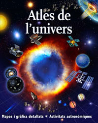 ATLES DE L'UNIVERS. MAPES I GRÀFICS DETALLATS. ACTIVITATS ASTRONÒMIQUES 2