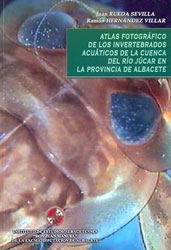 ATLAS FOTOGRÁFICO DE LOS INVERTEBRADOS ACUÁTICOS DE LA CUENCA DEL RÍO JÚCAR EN LA PROVINCIA DE ALBACETE 1