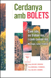 CERDANYA AMB BOLETS. COM SÓN, ON TROBAR-LOS, I COM CUINAR-LOS 1