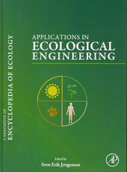 APPLICATIONS IN ECOLOGICAL ENGNEERING. A DERIVATIVE OF ENCYCLOPEDIA OF ECOLOGY 1