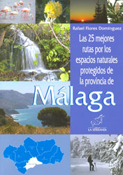 LAS MEJORES 25 RUTAS POR LOS ESPACIOS NATURALES PROTEGIDOS DE LA PROVINCIA  DE MÁLAGA 2