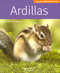 ARDILLAS. MANUALES MASCOTAS EN CASA 1