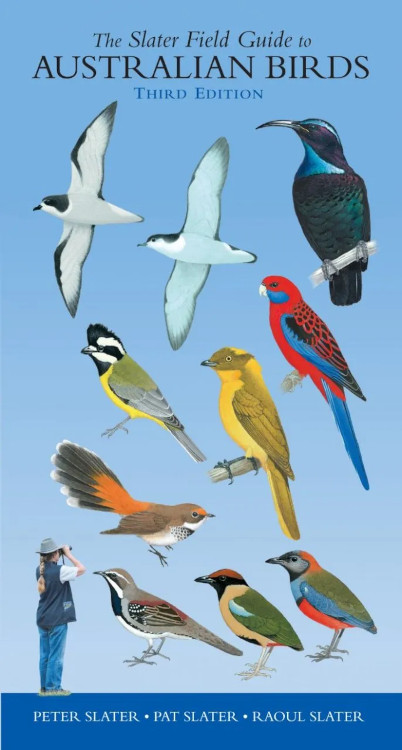 THE SLATER FIELD GUIDE TO AUSTRALIAN BIRDS.