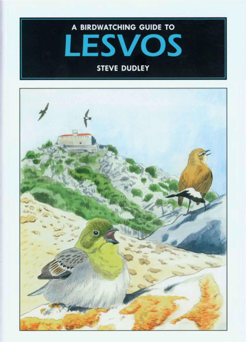A BIRDWATCHING GUIDE TO LESVOS