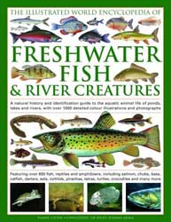 THE ILLUSTRATED WORLD ENCYCLOPEDIA OF FRESHWATER FISH AND RIVER CREATURES 1