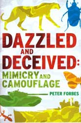 DAZZLED AND DECEIVED: MIMICRY AND CAMOUFLAGE 1