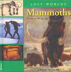 MAMMOTHS. GIANTS OF THE ICE AGE 1