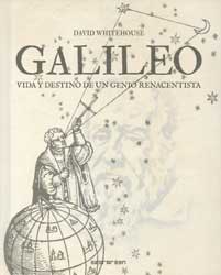 GALILEO. VIDA Y DESTINO DE UN GENIO RENACENTISTA 1