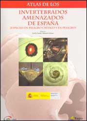 ATLAS DE LOS INVERTEBRADOS AMENAZADOS DE ESPAÑA (ESPECIES EN PELIGRO CRÍTICO Y EN PELIGRO) 2