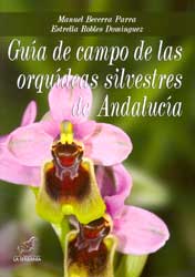 GUÍA DE CAMPO DE LAS ORQUÍDEAS SILVESTRES DE ANDALUCÍA 2