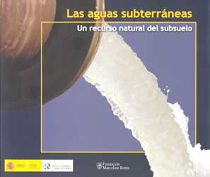 LAS AGUAS SUBTERRÁNEAS. UN RECURSO NATURAL DEL SUBSUELO 1