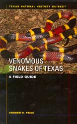 VENOMOUS SNAKES OF TEXAS. A FIELD GUIDE 1