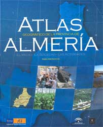 ATLAS GEOGRÁFICO DE LA PROVINCIA DE ALMERÍA. EL MEDIO, LA SOCIEDAD, LAS ACTIVIDADES 1