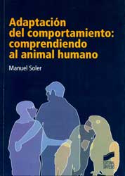 ADAPTACIÓN DEL COMPORTAMIENTO: COMPRENDIENDO EL ANIMAL HUMANO 1