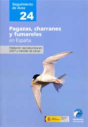 SEGUIMIENTO DE AVES 24. PAGAZAS, CHARRANES Y FUMARELES EN ESPAÑA. POBLACIÓN REPRODUCTORA EN 2007 Y MÉTODO DE CENSO 1