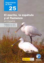 SEGUIMIENTO DE AVES 25. EL MORITO, LA ESPÁTULA Y EL FLAMENCO EN ESPAÑA. POBLACIÓN EN 2007 Y MÉTODO DE CENSO 1