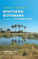 FIELD GUIDE TO THE PLANTS OF NORTHERN BOTSWANA 1