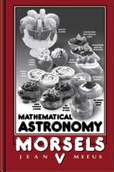 MATHEMATICAL ASTRONOMY MORSELS V 1