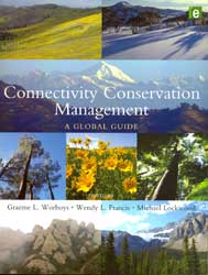 CONNECTIVITY CONSERVATION MANAGEMENT. A GLOBAL GUIDE 1