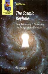 THE COSMIC KEYHOLE. HOW ASTRONOMY IS UNLOCKING THE SECRETS OF THE UNIVERSE 1