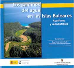 LOS CAMINOS DEL AGUA EN LAS ISLAS BALEARES. ACUÍFEROS Y MANANTIALES 1