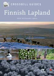 CROSSBILL GUIDES. FINNISH LAPLAND. INCLUDING KUUSAMO 1