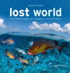 LOST WORLD. THE MARINE REALM OF ALDABRA AND THE SEYCHELLES 1