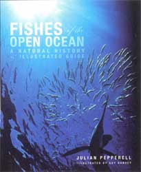 FISHES OF THE OPEN OCEAN. A NATURAL HISTORY AND ILLUSTRATED GUIDE 1