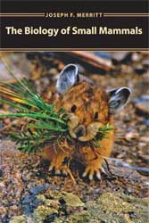THE BIOLOGY OF SMALL MAMMALS 1