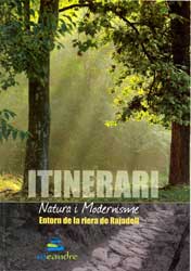 ITINERARI NATURA I MODERNISME. ENTORN DE LA RIERA DE RAJADELL 1