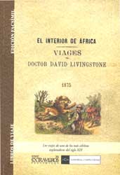 EL INTERIOR DE ÁFRICA. VIAJES DEL DOCTOR DAVID LIVINGSTONE 1875 1