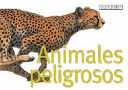 ANIMALES PELIGROSOS. PEQUEÑAS GUÍAS 1