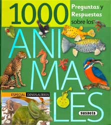 1000 PREGUNTAS Y RESPUESTAS SOBRE LOS ANIMALES. ESPECIAL DINOSAURIOS 1
