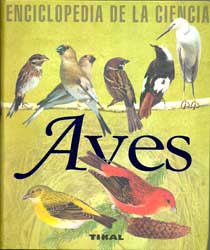 AVES. ENCICLOPEDIA DE LA CIENCIA 1