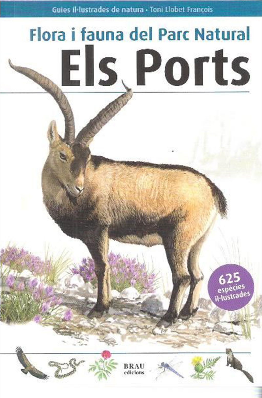 FLORA I FAUNA DEL PARC NATURAL. ELS PORTS