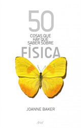 50 COSAS QUE HAY QUE SABER SOBRE FÍSICA 1