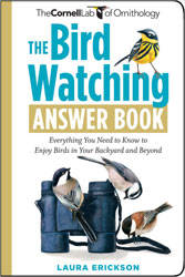 THE BIRD WATCHING ANSWER BOOK. EVERYTHING YOU NEED TO KNOW TO ENJOY BIRDS IN YOUR BACKYARD AND BEYOND 1
